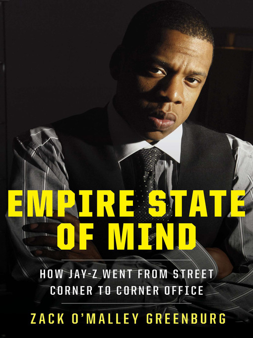Title details for Empire State of Mind by Zack O'Malley Greenburg - Available